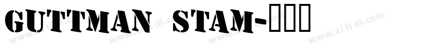 Guttman Stam字体转换